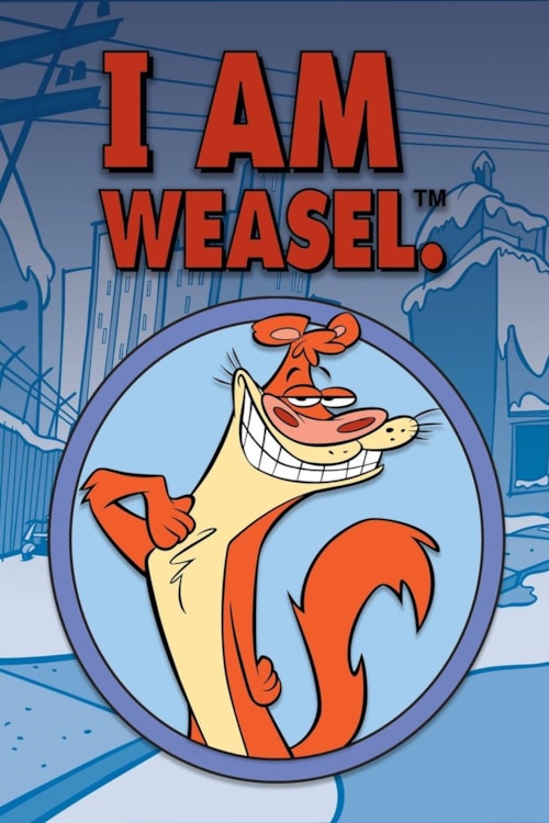 I Am Weasel poster